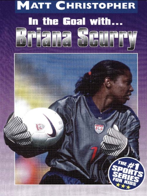 Title details for Briana Scurry by Matt Christopher - Wait list
